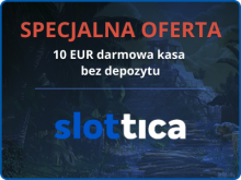 Slottica no deposit Bonus &ndash; &euro; 10 free money!